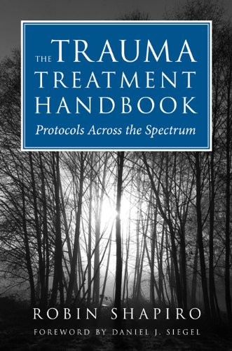 The Trauma Treatment Handbook: Protocols Across the Spectrum