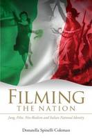 Filming the Nation: Jung, Film, Neo-realism and Italian National Identity