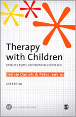 Therapy with Children: Children's Rights, Confidentiality and the Law: Second Edition