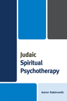 Judaic Spiritual Psychotherapy