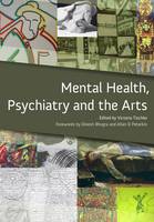 Mental Health, Psychiatry and the Arts: A Teaching Handbook