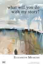 What Will You Do With My Story?