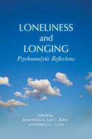 Loneliness and Longing: Conscious and Unconscious Aspects