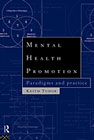 Mental Health Promotion: Paradigms and Practice
