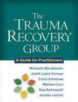 The Trauma Recovery Group: A Guide for Practitioners