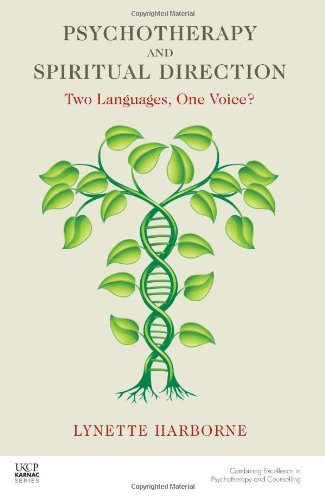 Psychotherapy and Spiritual Direction: Two Languages, One Voice?