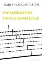 Paradigms in Psychoanalysis: An Integration