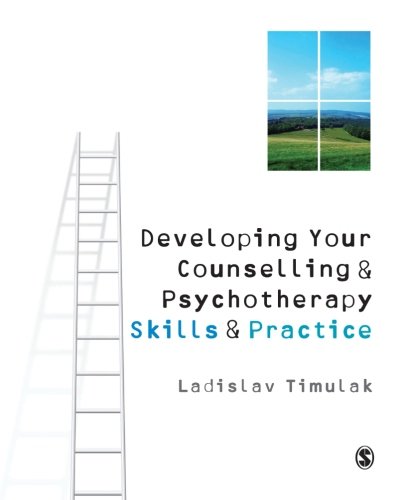 Developing Your Counselling and Psychotherapy Skills and Practice