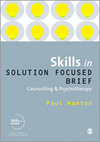 Skills in Solution Focused Brief Counselling and Psychotherapy