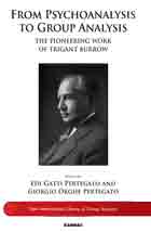 From Psychoanalysis to Group Analysis: The Pioneering Work of Trigant Burrow