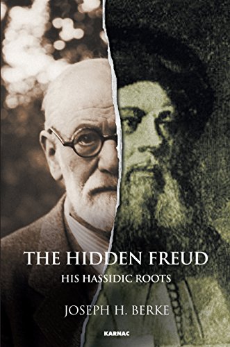 The Hidden Freud: His Hassidic Roots