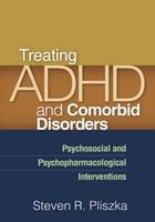 Treating ADHD and Comorbid Disorders: Psychosocial and Psychopharmacological Interventions