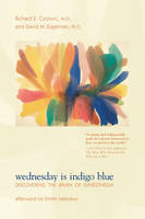 Wednesday Is Indigo Blue: Discovering the Brain of Synesthesia