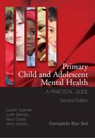 Primary Child and Adolescent Mental Health: A Practical Guide: 3 Volume Box Set