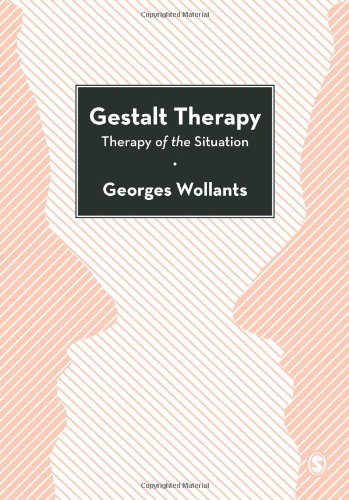 Gestalt Therapy: Therapy of the Situation