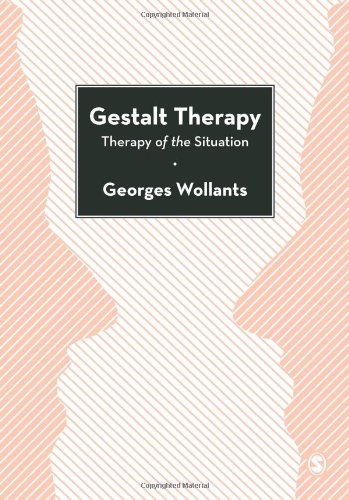 Gestalt Therapy: Therapy of the Situation