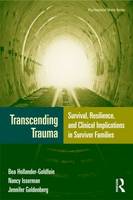 Transcending Trauma: Survival Resilience and Clinical Implications in Survivor Families