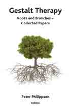 Gestalt Therapy: Roots and Branches - Collected Papers