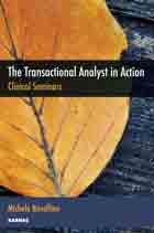 The Transactional Analyst in Action: Clinical Seminars
