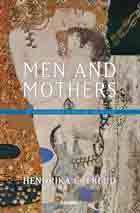 Men and Mothers: The Lifelong Struggle of Sons and Their Mothers