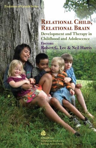 Relational Child, Relational Brain: Development and Therapy in Childhood and Adolescence