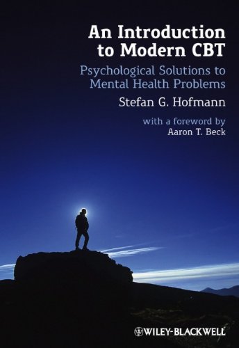 An Introduction to Modern CBT: Psychological Solutions to Mental Health Problems