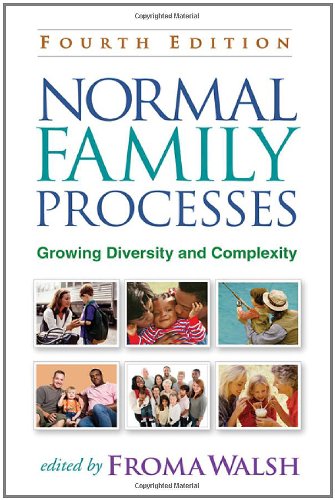 Normal Family Processes: Growing Diversity and Complexity: Fourth Edition