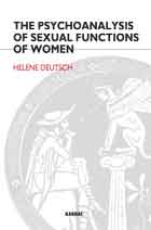 The Psychoanalysis of Sexual Functions of Women