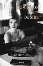 Seduction and Desire: The Psychoanalytic Theory of Sexuality Since Freud