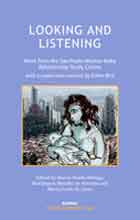 Looking and Listening: Work from the São Paulo Mother-Baby Relationship Study Centre with a Supervision Seminar by Esther Bick