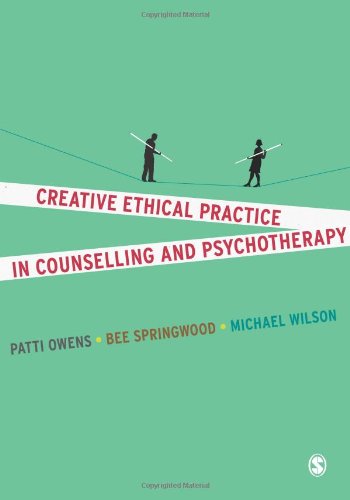 Creative Ethical Practice in Counselling and Psychotherapy