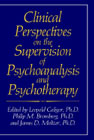 Clinical Perspectives on the Supervision of Psychoanalysis and Psychotherapy