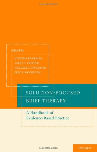 Solution-Focused Brief Therapy: A Handbook of Evidence-Based Practice