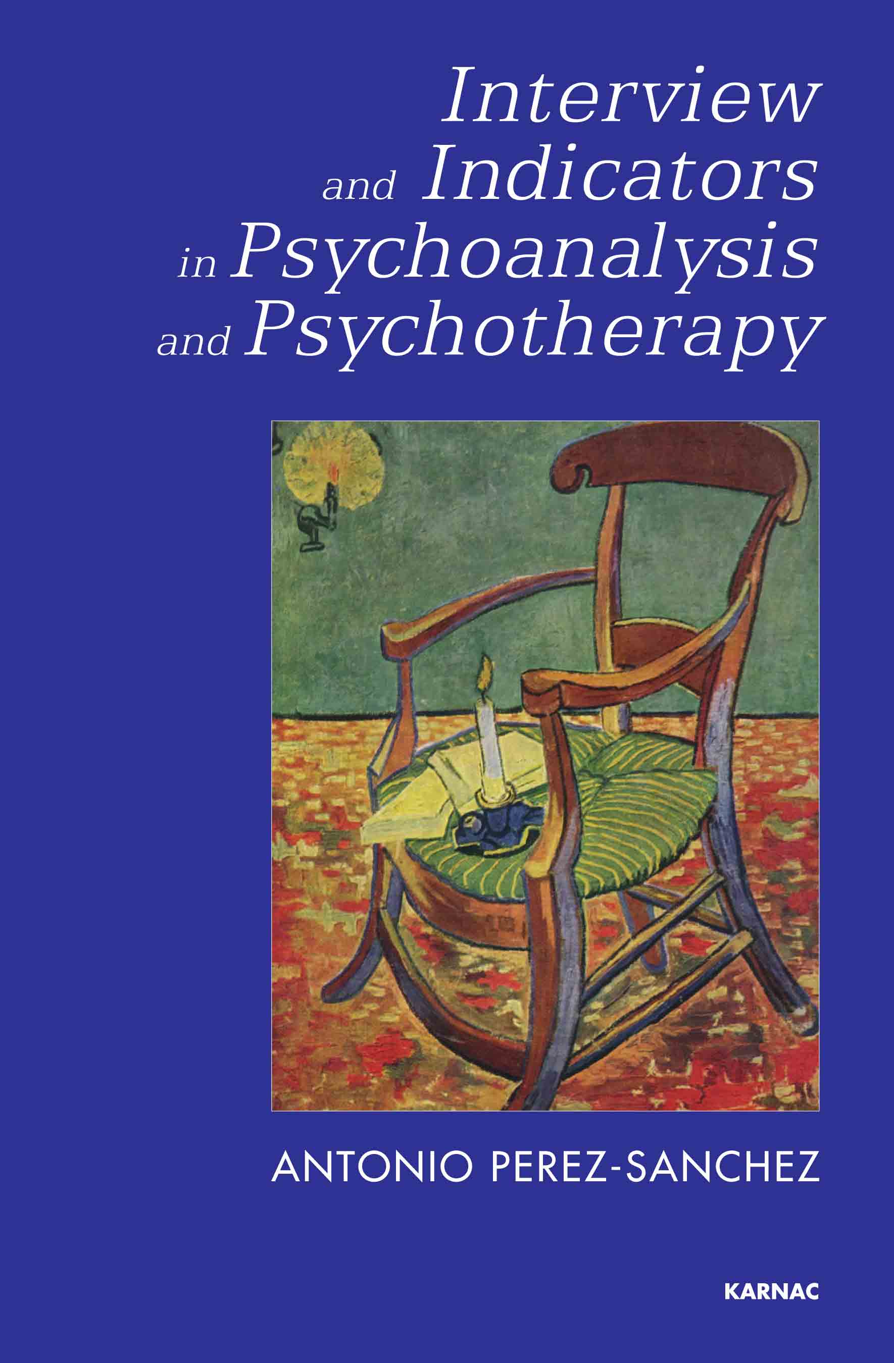 Interview and Indicators in Psychoanalysis and Psychotherapy