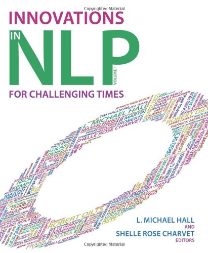 Innovations in NLP: Volume 1: Innovations for Challenging Times