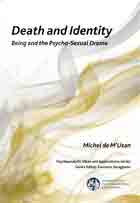 Death and Identity: Being and the Psycho-Sexual Drama