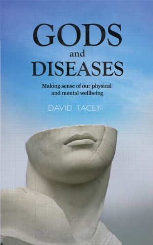 Gods and Diseases: Making Sense of Our Physical and Mental Wellbeing