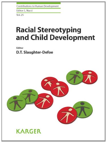 Racial Stereotyping and Child Development: Contributions to Human Development, Volume 25