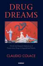 Drug Dreams: Clinical and Research Implications of Dreams about Drugs in Drug-addicted Patients