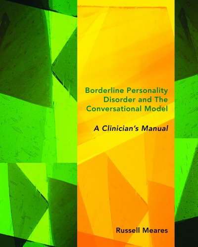 Borderline Personality Disorder and The Conversational Model: A Clinician's Manual