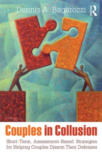 Couples in Collusion: Short-Term Assessment-Based Strategies for Helping Couples Disarm Their Defenses