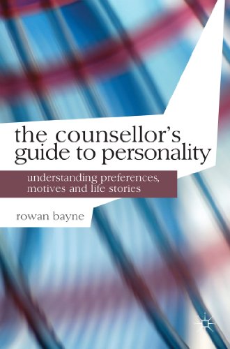 The Counsellor's Guide to Personality: Preferences, Motives and Life Stories