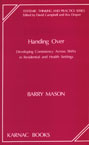 Handing Over: Developing Consistency Across Shifts in Residential and Health Settings