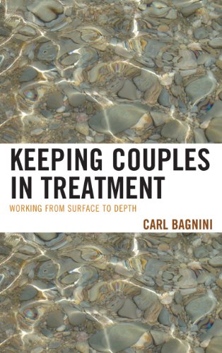Keeping Couples in Treatment: Working from Surface to Depth