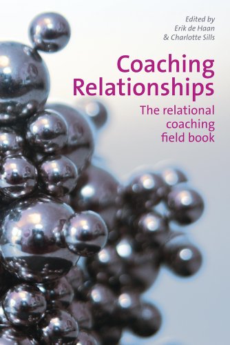 Coaching Relationships: The Relational Coaching Field Book