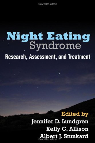 Night Eating Syndrome: Research, Assessment, and Treatment