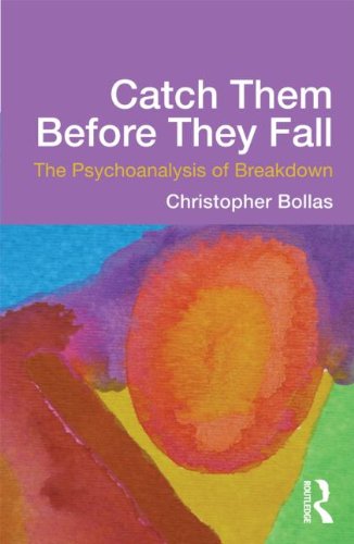 Catch Them Before They Fall: The Psychoanalysis of Breakdown