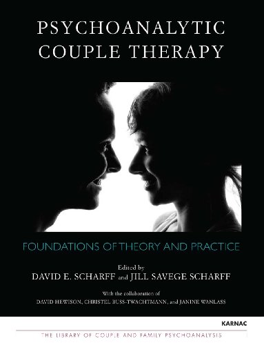 Psychoanalytic Couple Therapy: Foundations of Theory and Practice
