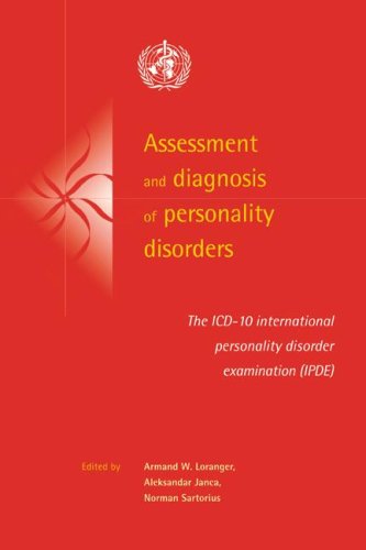 Assessment and Diagnosis of Personality Disorders: The ICD-10 International Personality Disorder Examination (IPDE)