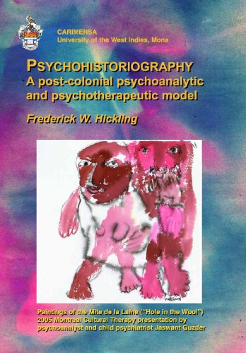 Psychohistoriography: A Post-colonial Psychoanalytical and Psychotherapeutic Model